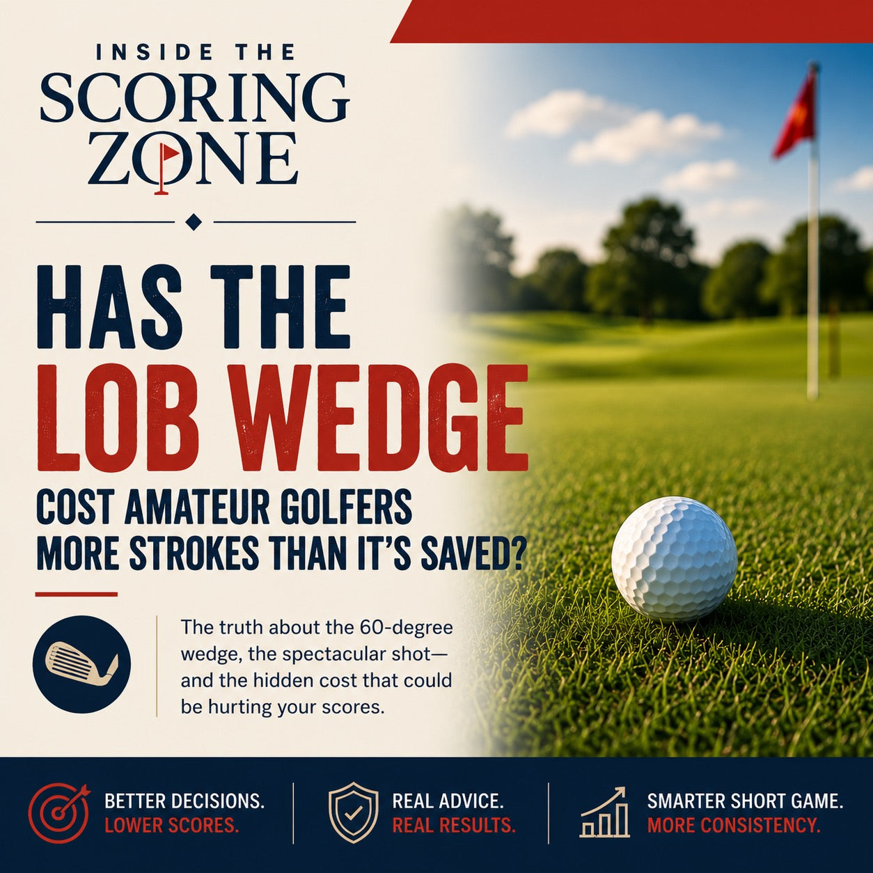 Has the Lob Wedge Cost Amateur Golfers More Strokes Than It's Saved?